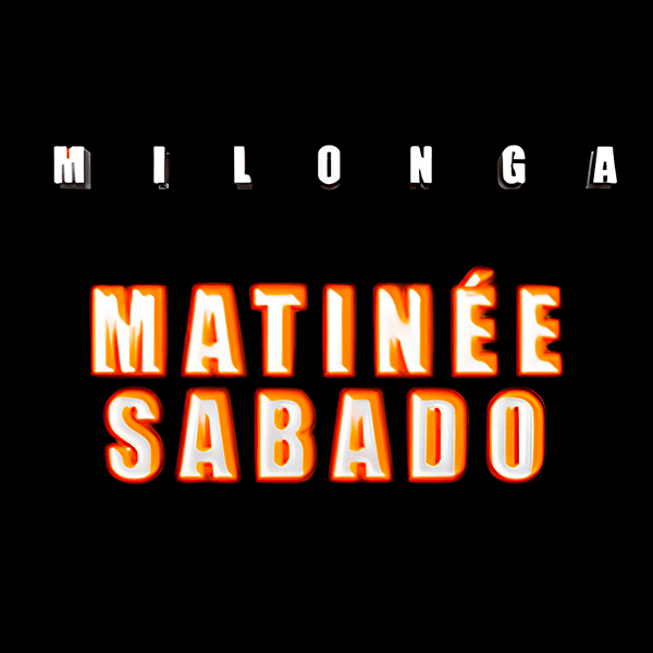 Sábados - Milonga Matinée